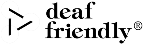 Deaf Friendly